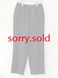 DESCENDANT / ディセンダント / CLASP WEBBING TROUSERS