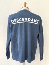 画像: DESCENDANT / ディセンダント / OTL ORGANIC COTTON LS PIGMENT DYE